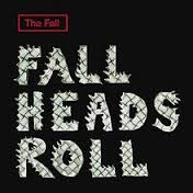 Fall-Fall Heads Roll/CD/2005/New/Zabalene/